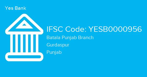 Yes Bank, Batala Punjab Branch IFSC Code - YESB0000956