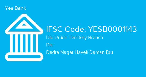 Yes Bank, Diu Union Territory Branch IFSC Code - YESB0001143