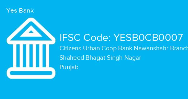 Yes Bank, Citizens Urban Coop Bank Nawanshahr Branch IFSC Code - YESB0CB0007