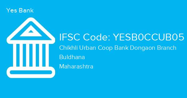 Yes Bank, Chikhli Urban Coop Bank Dongaon Branch IFSC Code - YESB0CCUB05