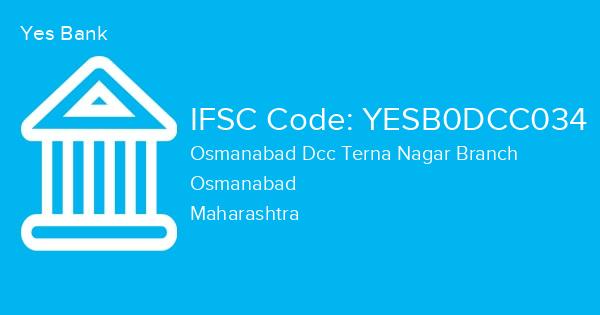 Yes Bank, Osmanabad Dcc Terna Nagar Branch IFSC Code - YESB0DCC034