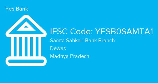 Yes Bank, Samta Sahkari Bank Branch IFSC Code - YESB0SAMTA1