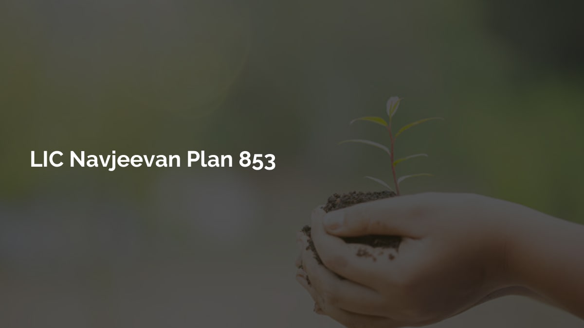LIC Navjeevan Plan 853