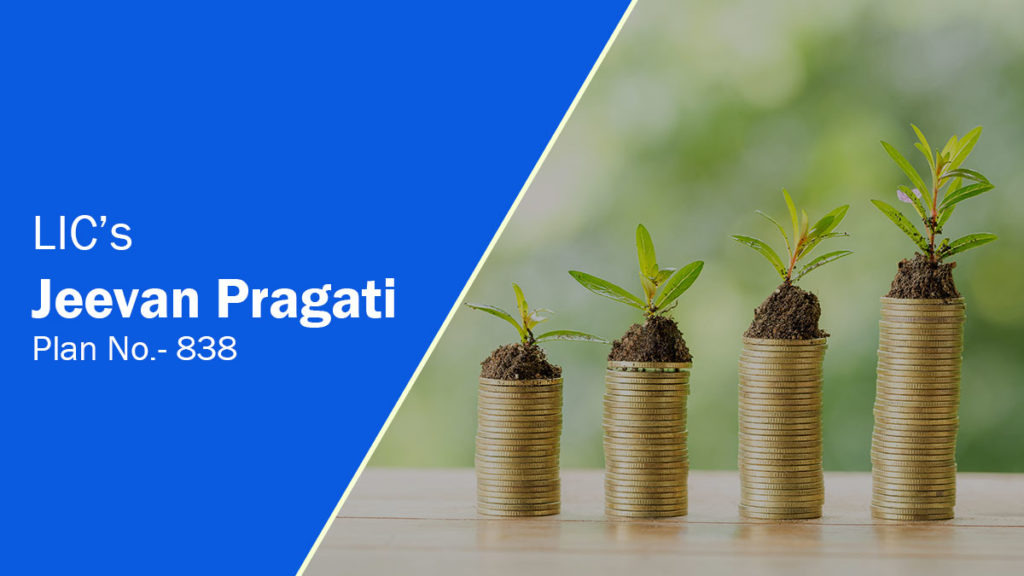 lic jeevan pragati plan 838