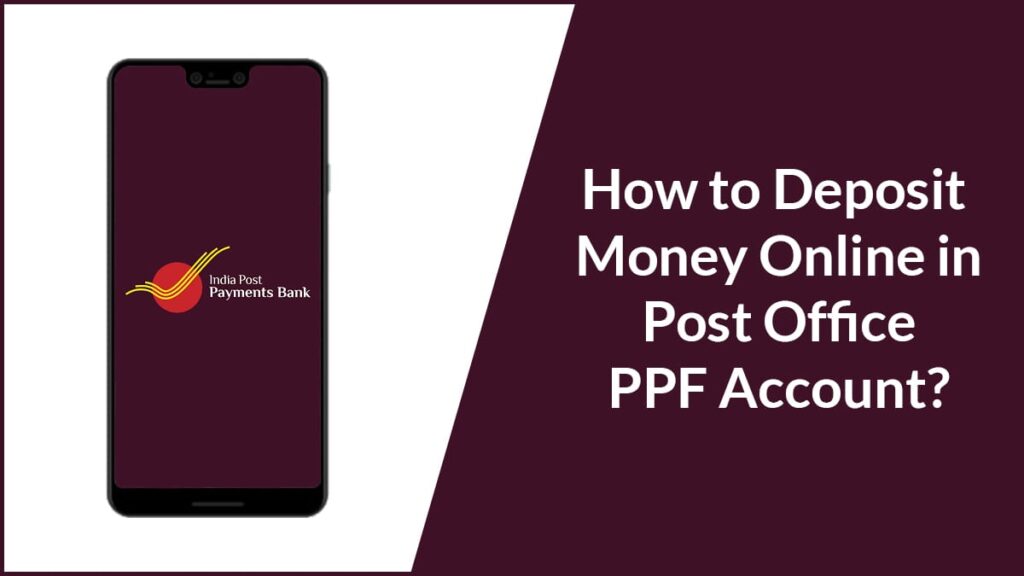 How to Deposit Money Online in Post Office PPF Account