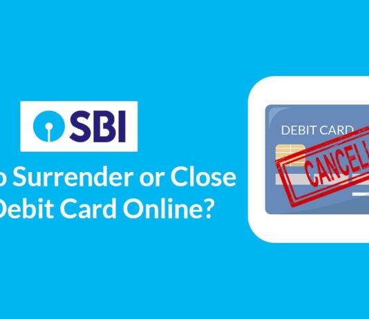 How to Surrender Cancel or Close SBI Debit Card Online