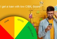 Can I get a loan with low CIBIL Score