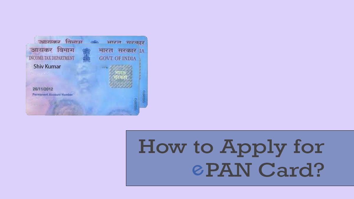 How to Apply for E PAN Card? Get Instant PAN Card without Documents