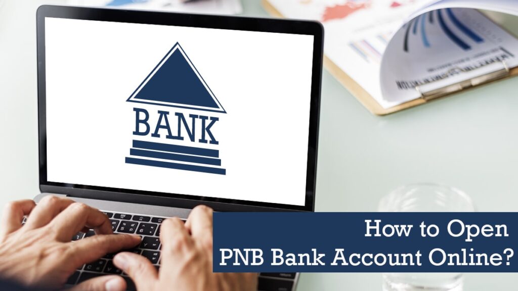 How to open PNB Bank Account online