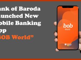Bank of Baroda Launched New Mobile Banking App “BOB World”-min