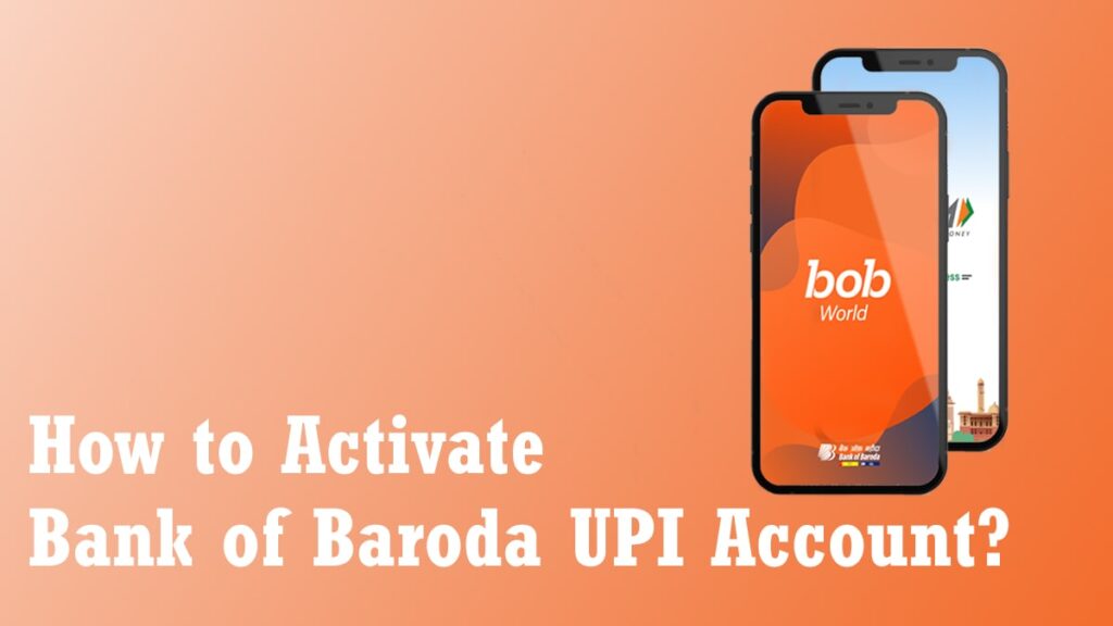 How to Activate Bank of Baroda UPI Account