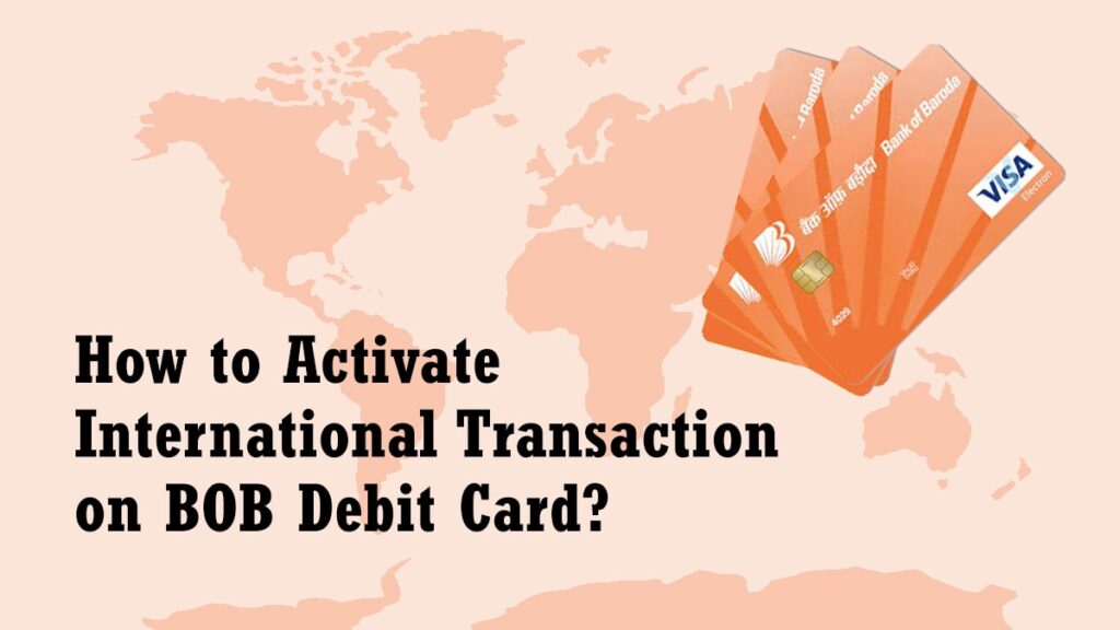 How to Activate International Transaction on BOB Debit Card