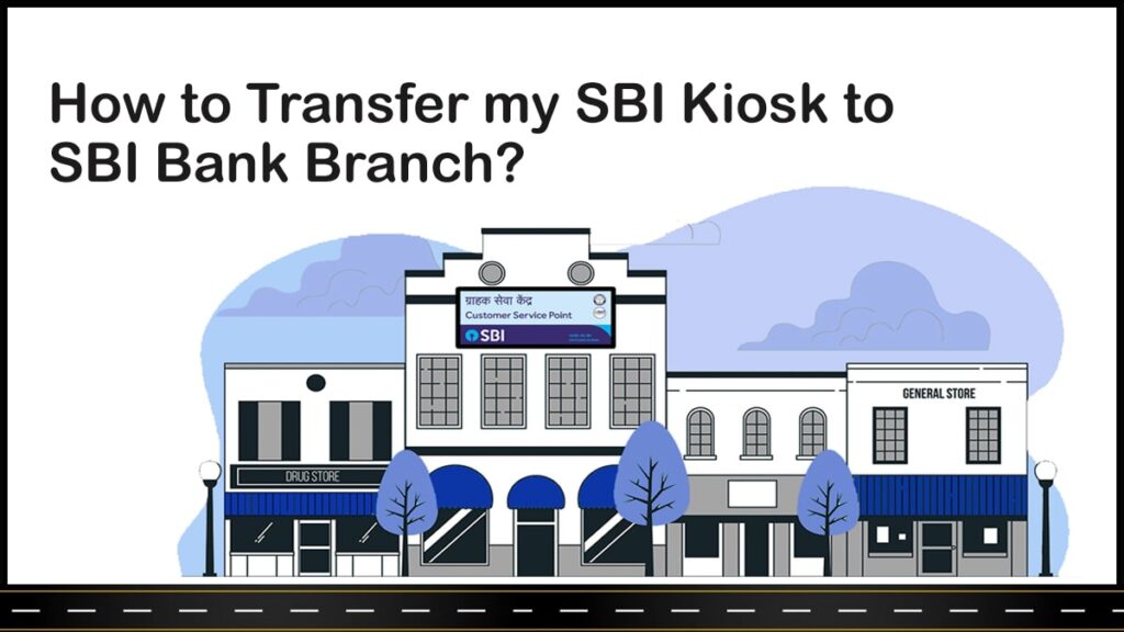 Can I transfer my SBI kiosk account to SBI branch