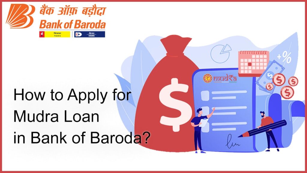 How to Apply for Mudra Loan in Bank of Baroda