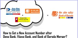 How to Get a New Account Number of Dena or Vijaya Bank after Merger with Bank of Baroda