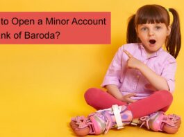 How to Open a Minor Account in Bank of Baroda Baroda Champ Account