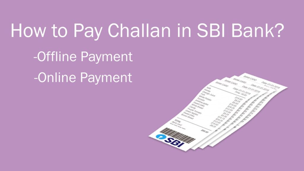 How to Pay Challan in SBI Bank SBI Challan Online and Offline Payment Method
