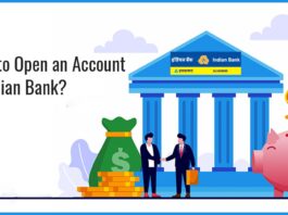 How to Open an Account in Indian Bank Documents Required, Account Opening, etc.