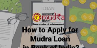 How to Apply for Mudra Loan in Bank of India Documents Required, Interest Rate, Eligibility, etc.