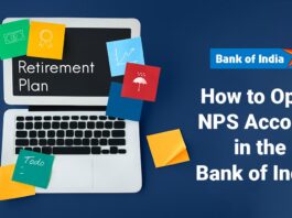 How to Open NPS Account in the Bank of India Documents Required, Process, etc.