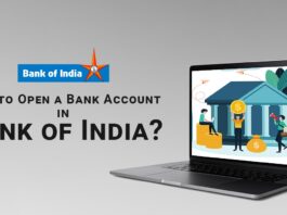 How to Open a Bank Account in Bank of India Documents Required, Account opening process, etc.