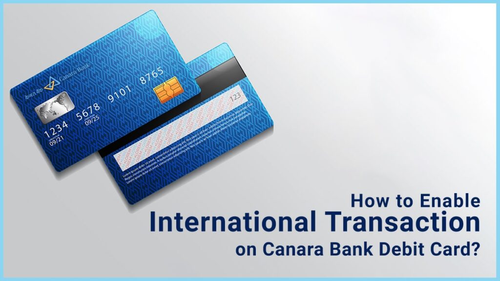 How to Enable International Transaction on Canara Bank Debit Card-min