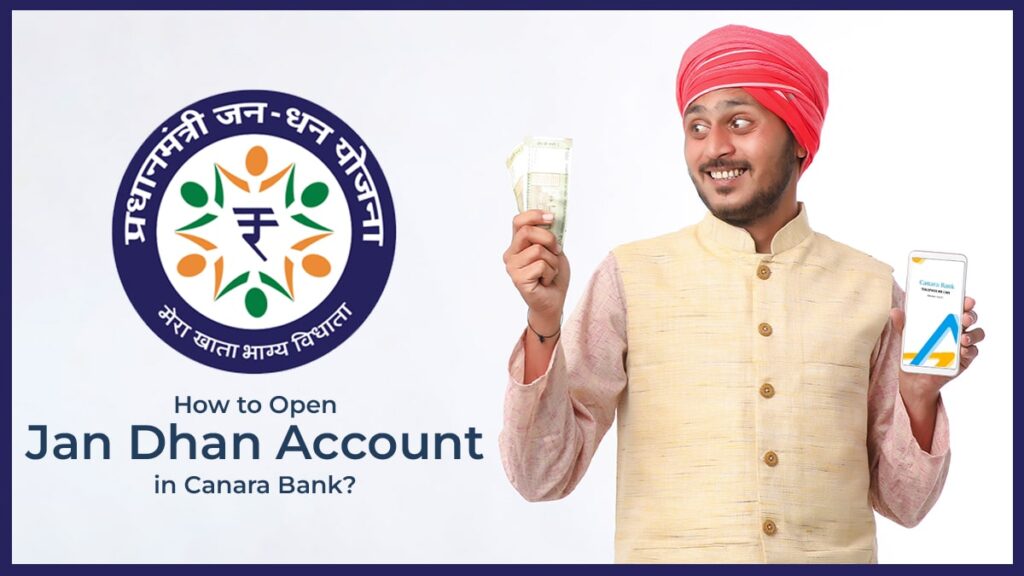 How to Open Jan Dhan Account in Canara Bank Documents Required, Eligibility, etc.