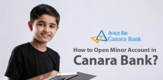 How to Open Minor Account in Canara Bank Documents Required, Process, etc.