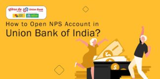 How to Open NPS Account in Union Bank of India Documents Required, Process, etc.