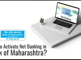 How to Activate Net Banking in Bank of Maharashtra Documents Required, Process, etc.