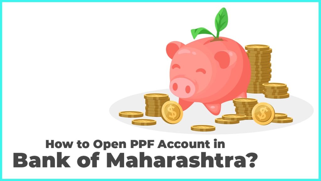 How-to-Open-PPF-Account-in-Bank-of-Maharashtra