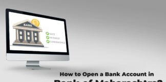 How to Open a Bank Account in Bank of Maharashtra Online Documents Required, Process, etc.