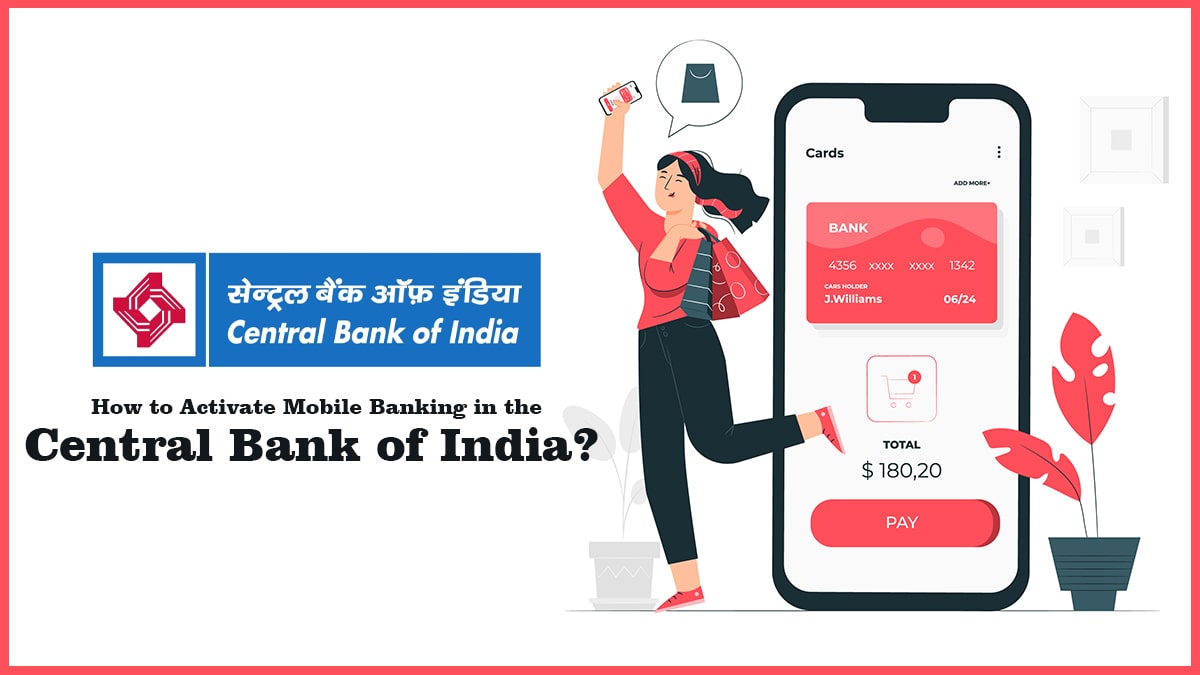 How to Activate Mobile Banking in the Central Bank of India?