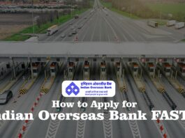 How to Apply for Indian Overseas Bank FASTag