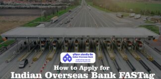 How to Apply for Indian Overseas Bank FASTag