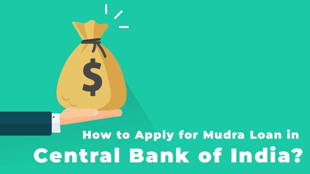 How to Apply for Mudra Loan in Central Bank of India