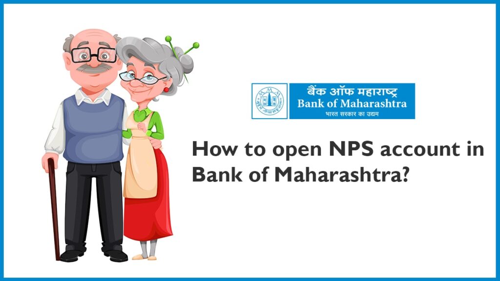 how to open nps account in Bank of Maharashtra-min