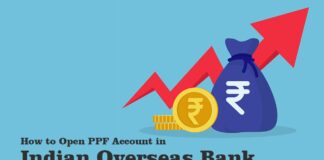 How to Open a PPF Account in the Indian Overseas Bank