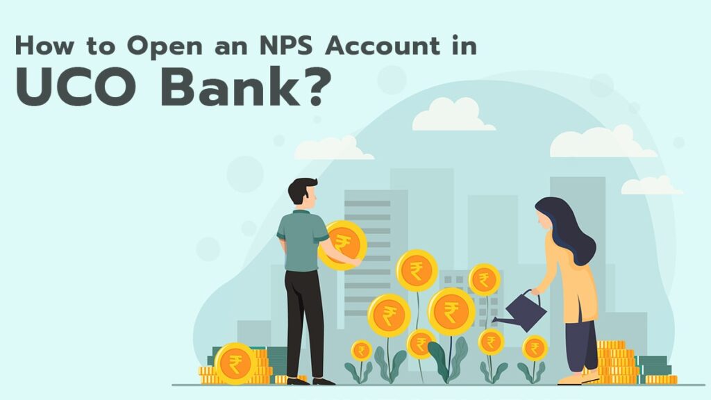 How to Open an NPS Account in UCO Bank