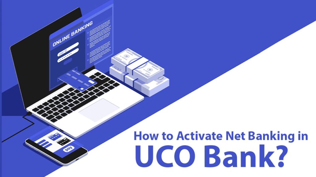 How to Activate Net Banking in UCO Bank