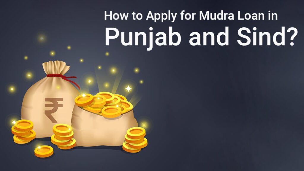 How to Apply for Mudra Loan in Punjab and Sind