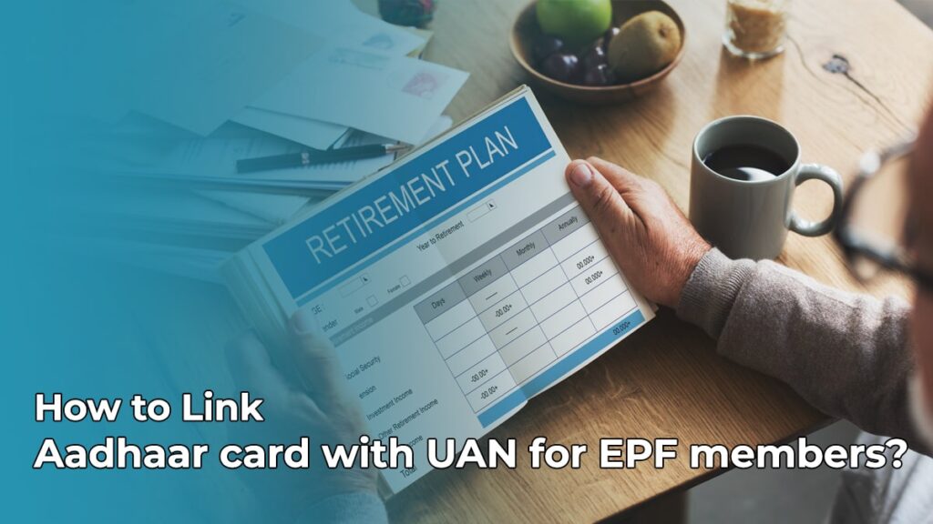 How to Link Aadhaar card with UAN for EPF members