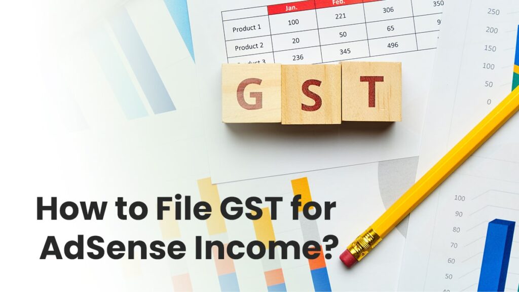 How to File GST for AdSense Income