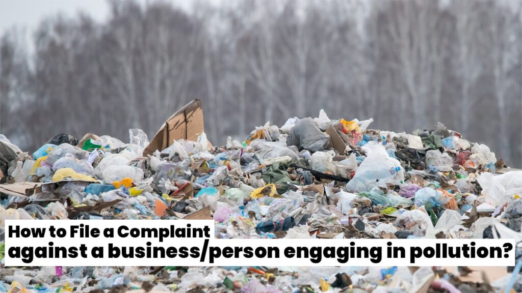How to File a Complaint against a businessperson engaging in pollution