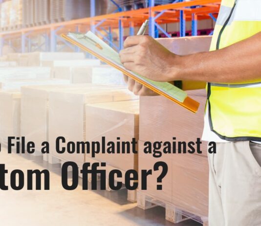 How to File a Complaint against a Custom Officer?