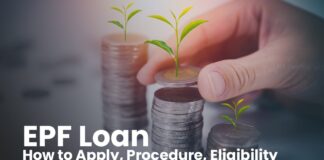 EPF Loan – How to Apply, Benefits, Eligibility, etc.
