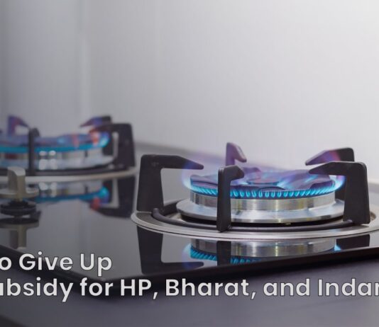 How To Give Up LPG Subsidy for HP, Bharat, and Indane Gas